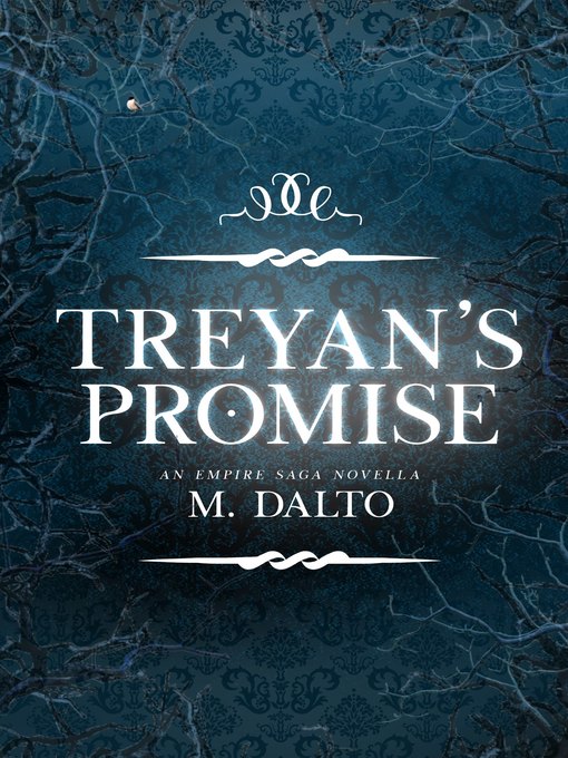 Title details for Treyan's Promise by M. Dalto - Available